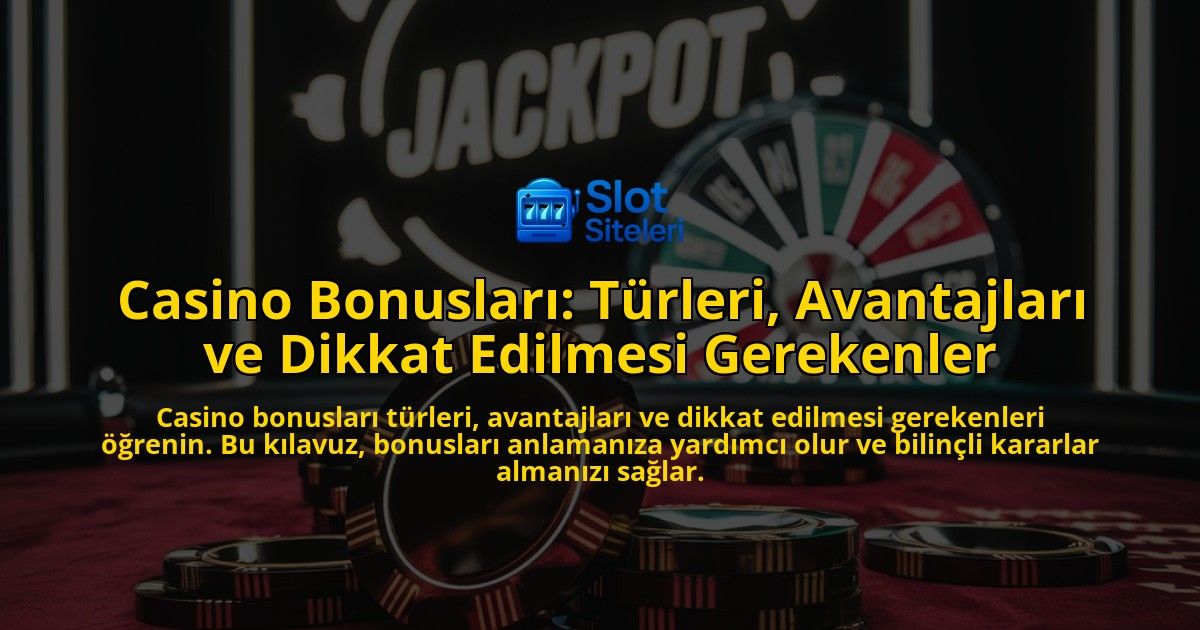 Casino-Bonuslar-Trleri-Avantajlar-ve-Dikkat-Edilmesi-Gerekenler-overlay-1768396924.jpg