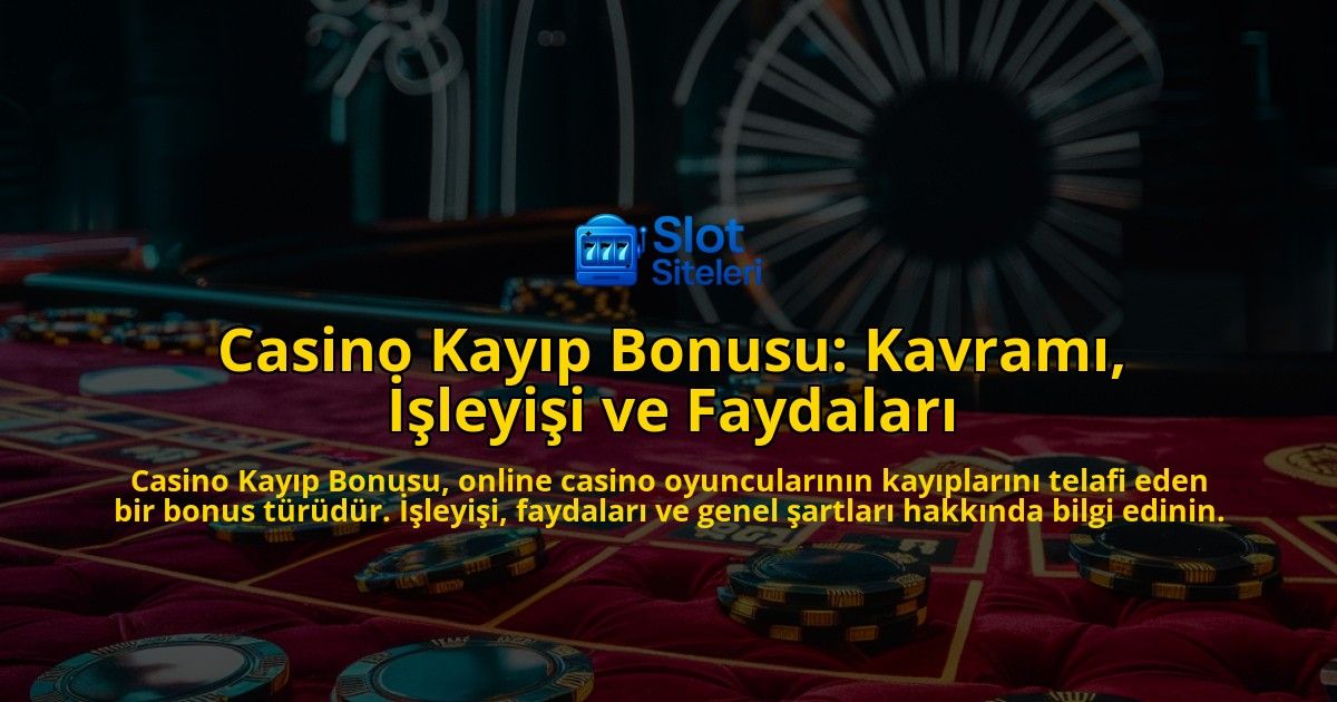 Casino-Kayp-Bonusu-Kavram-leyii-ve-Faydalar-overlay-1768567320.jpg