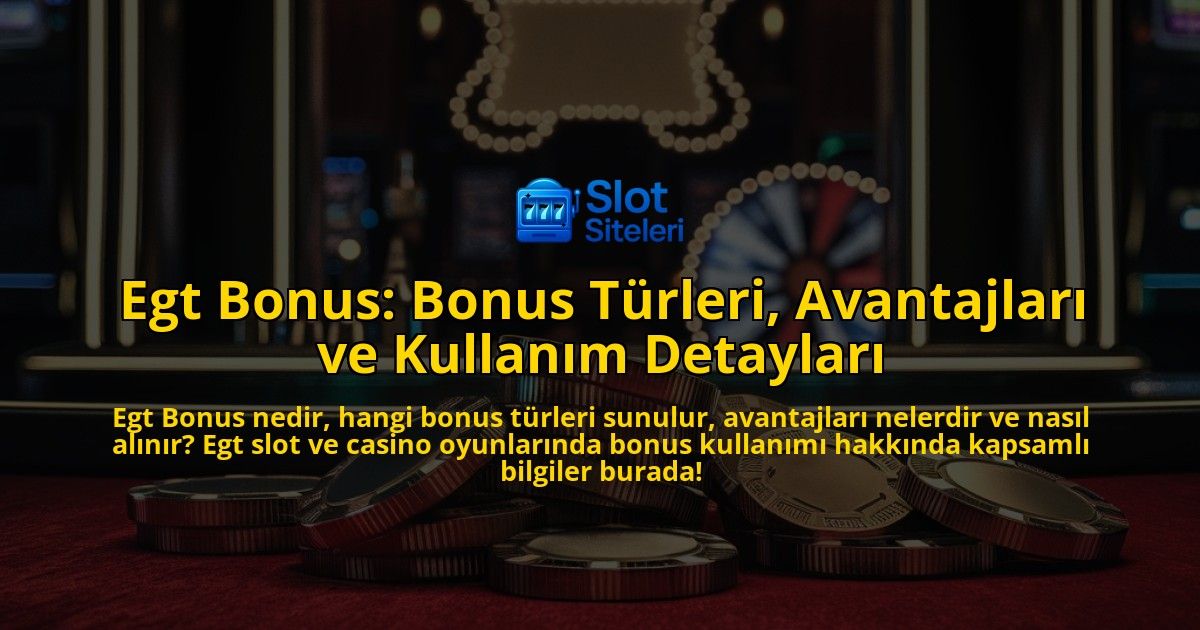 Egt-Bonus-Bonus-Trleri-Avantajlar-ve-Kullanm-Detaylar-overlay-1768310677.jpg